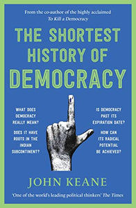 PICADOR INDIA The Shortest History of Democracy 