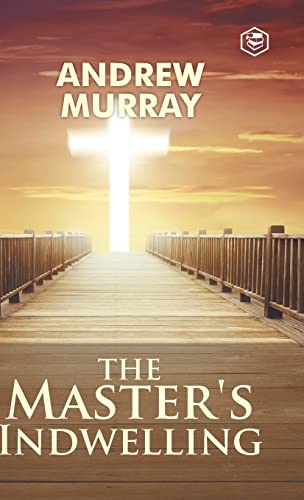 The Master's Indwelling
