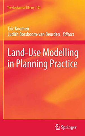 Land-Use Modelling in Planning Practice