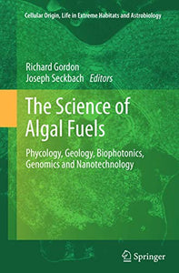 The Science of Algal Fuels 