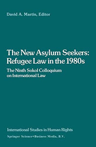 The New Asylum Seekers: Refugee Law in the 1980s 
