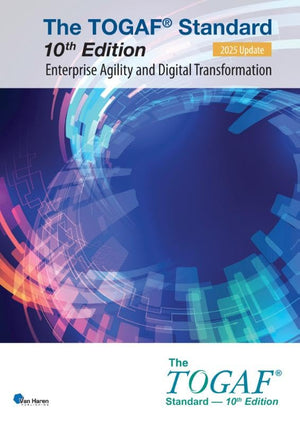 The TOGAF® Standard, 10th Edition - Enterprise Agility and Digital Transformation – 2025 Update