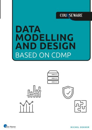Data Modelling and Design: Based on CDMP