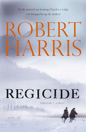 Regicide: na een moord op koning Charles I volgt een klopjacht op de daders