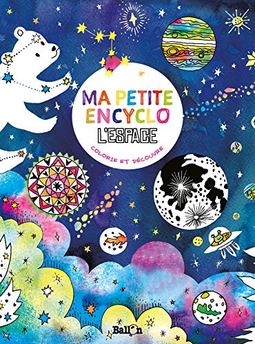 Ma petite encyclo - L'espace (Ma petite encyclo, 1)