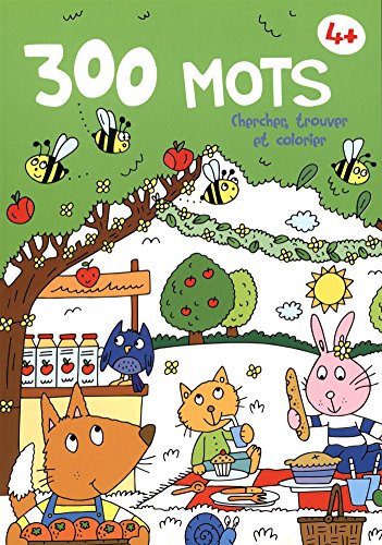 300 mots - Chercher, trouver et colorier: 4+ (300 mots chercher trouver colo)