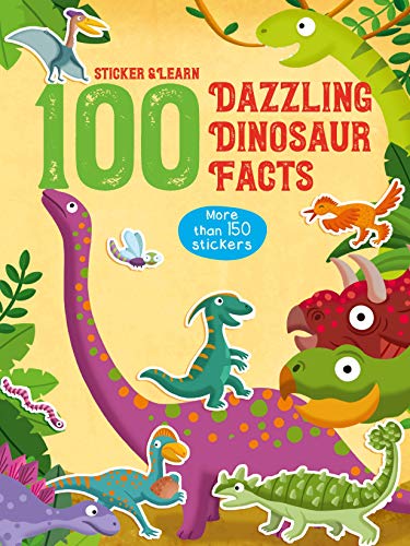 100 Fun facts to sticker: Dazzling Dinosaur Facts