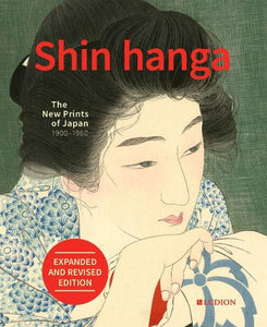 Shin hanga: The New Prints of Japan 1900-1960 