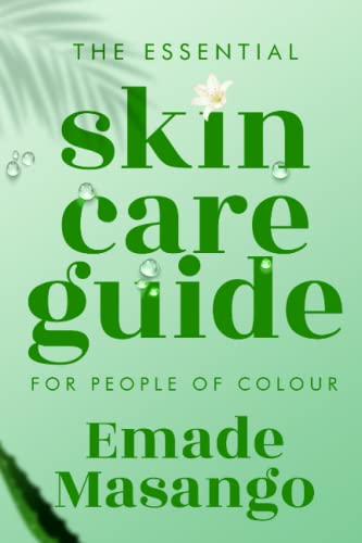 The Essential Skin Care Guide for People of Colour