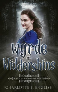 Wyrde and Widdershins 