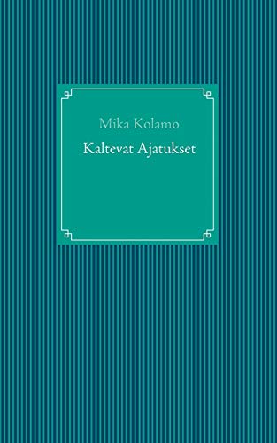 Kaltevat Ajatukset