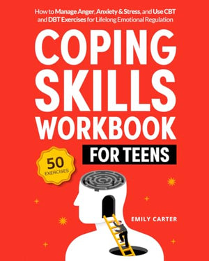 Coping Skills Workbook for Teens