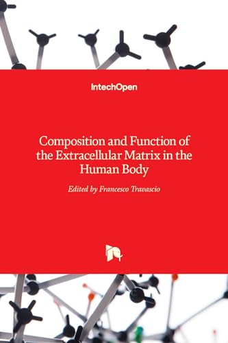 Composition and Function of the Extracellular Matrix in the Human Body