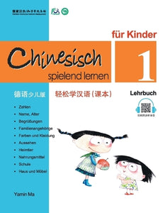 Chinesisch spielend lernen fur Kinder vol.1 - Lehrbuch 