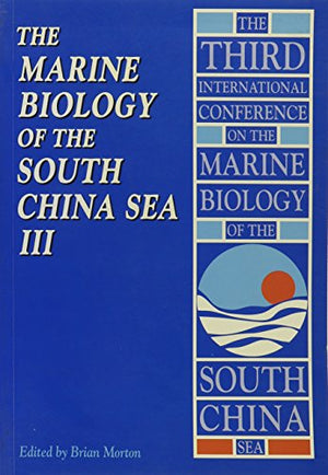 The Marine Biology of the South China III