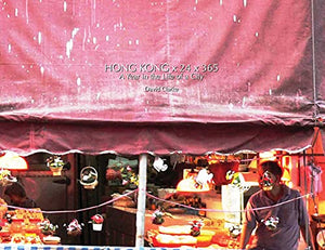 Hong Kong x 24 x 365 - A Year in the Life of a City 