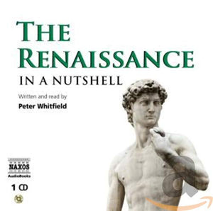The Renaissance - In a Nutshell