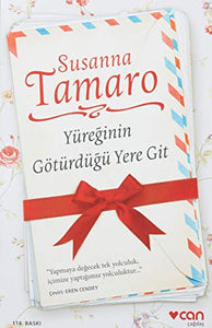 Yüreğinin Götürdüğü Yere Git: 