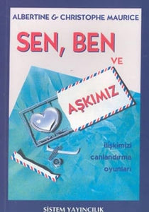 SEN BEN VE A?KIMIZ 