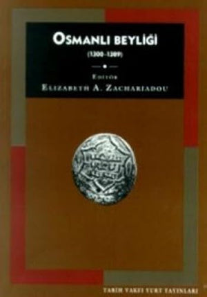 Osmanl¸ Beyligi, 1300-1389 (Tarih Vakf¸ yurt yay¸nlar¸)
