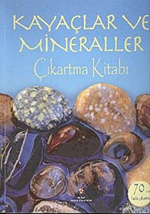 KAYAÇLAR VE MİNERALLER ÇIKARTMA KİTABI