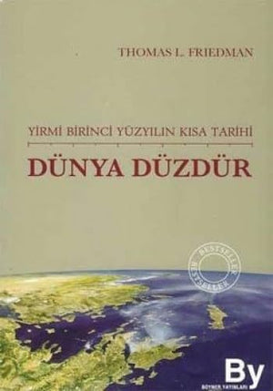 DÜNYA DÜZDÜR