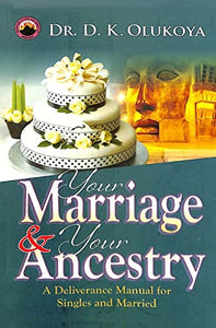 Your Marriage and Your Ancestry 