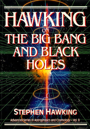 HAWKING ON THE BIG BANG AND BLACK HOLES