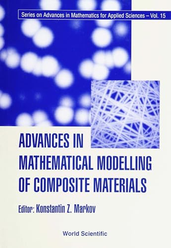 ADVANCES IN MATHEMATICAL MODELLING OF COMPOSITE MATERIALS