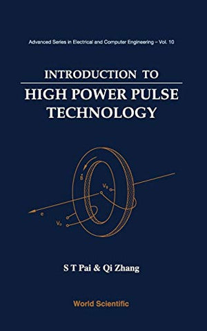 INTRODUCTION TO HIGH POWER PULSE TECHNOLOGY