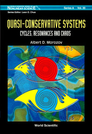 QUASI-CONSERVATIVE SYSTEMS: CYCLES, RESONANCES AND CHAOS