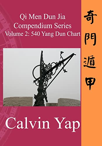 Qi Men Dun Jia Compendium Series Volume 2 - 540 Yang Dun Chart By ...