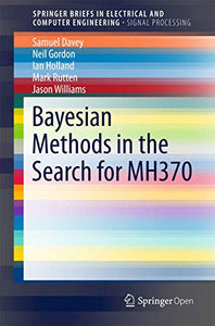 Bayesian Methods in the Search for MH370 
