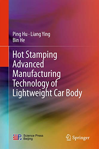 Hot Stamping Advanced Manufacturing Technology of Lightweight Car Body