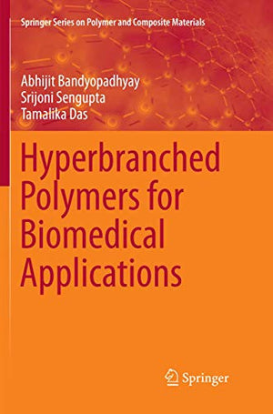Hyperbranched Polymers for Biomedical Applications