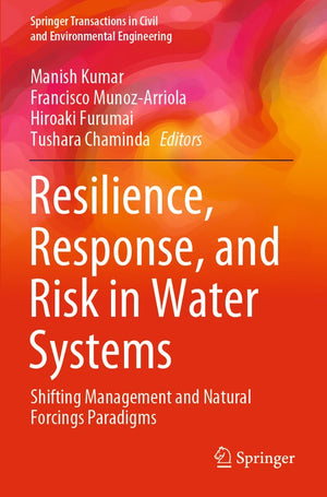 Resilience, Response, and Risk in Water Systems