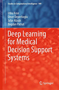 Deep Learning for Medical Decision Support Systems 