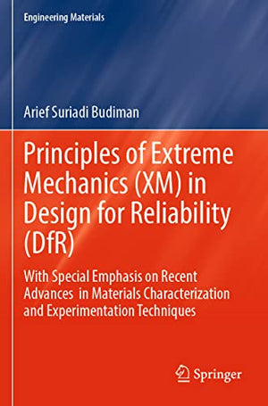 Principles of Extreme Mechanics (XM) in Design for Reliability (DfR)