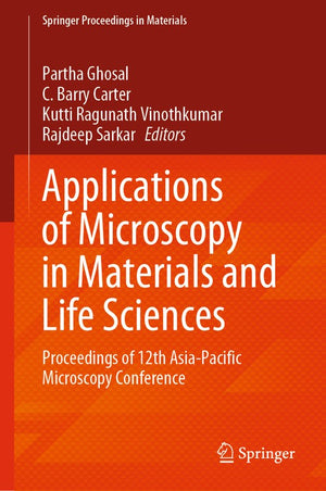 Applications of Microscopy in Materials and Life Sciences