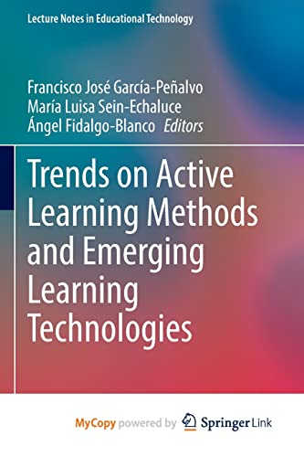 Trends on Active Learning Methods and Emerging Learning Technologies