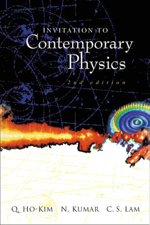 INVITATION TO CONTEMPORARY PHYSICS (2ND EDITION)