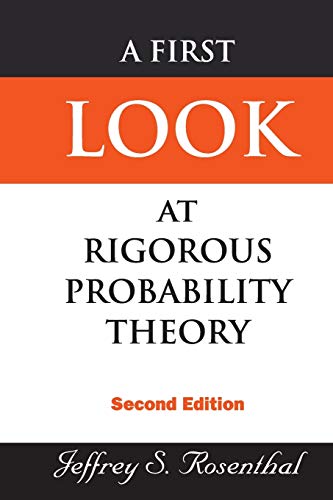 A First Look At Rigorous Probability Theory, A (2nd Edition)