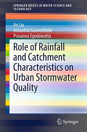 Role of Rainfall and Catchment Characteristics on Urban Stormwater Quality