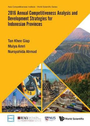 2016 ANNUAL COMPETITIVENESS ANALYSIS AND DEVELOPMENT STRATEGIES FOR INDONESIAN PROVINCES