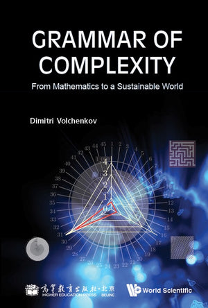 GRAMMAR OF COMPLEXITY: FROM MATHEMATICS TO A SUSTAINABLE WORLD