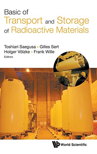 Basics Of Transport And Storage Of Radioactive Materials By Toshiari ...