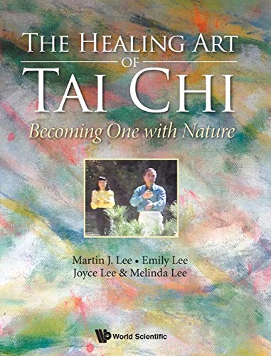 The Healing Art Of Tai Chi, The: Becoming One With Nature