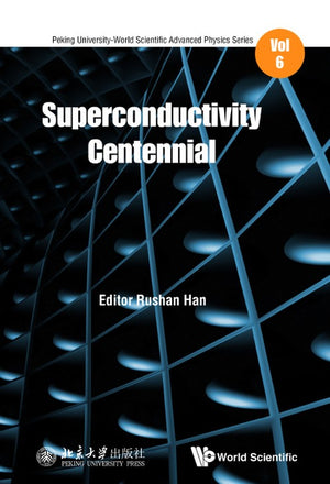 SUPERCONDUCTIVITY CENTENNIAL