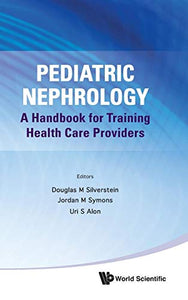 Pediatric Nephrology: A Handbook For Training Health Care Providers 