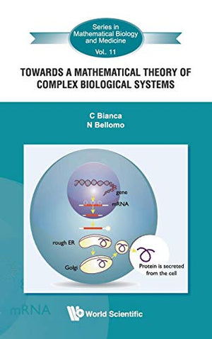 TOWARDS A MATHEMATICAL THEORY OF COMPLEX BIOLOGICAL SYSTEMS